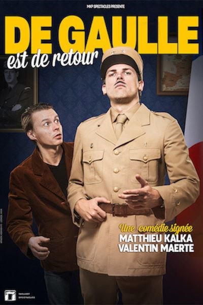 De Gaulle est de retour -  Mathieu Kalka & Valentin Maerte